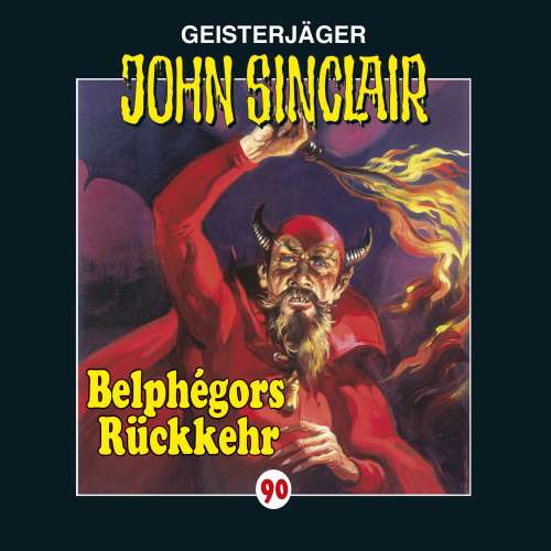 Cover von John Sinclair - John Sinclair - Folge 90 - Belphégors Rückkehr