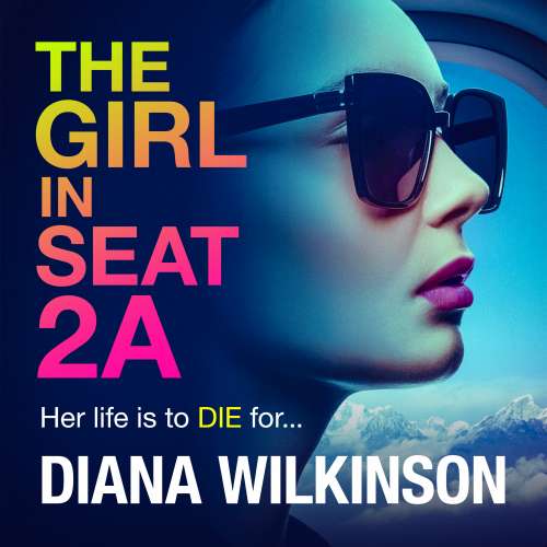 Cover von Diana Wilkinson - The Girl in Seat 2A