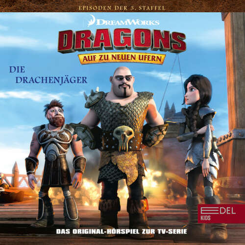 Cover von Dragons - Auf zu neuen Ufern - Folge 27: Astrids Team / Die Drachenjäger 1+2 (Das Original-Hörspiel zur TV-Serie)