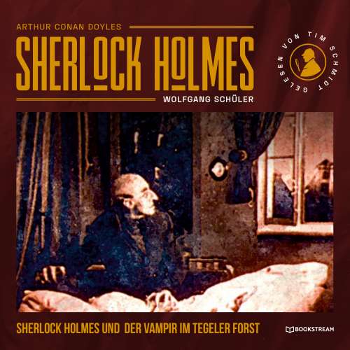 Cover von Sir Arthur Conan Doyle - Sherlock Holmes und der Vampir im Tegeler Forst
