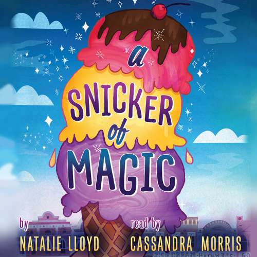 Cover von Natalie Lloyd - A Snicker of Magic