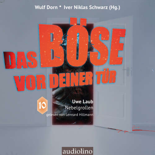 Cover von Uwe Laub - Das Böse vor deiner Tür - Band 10 - Nebelgrollen