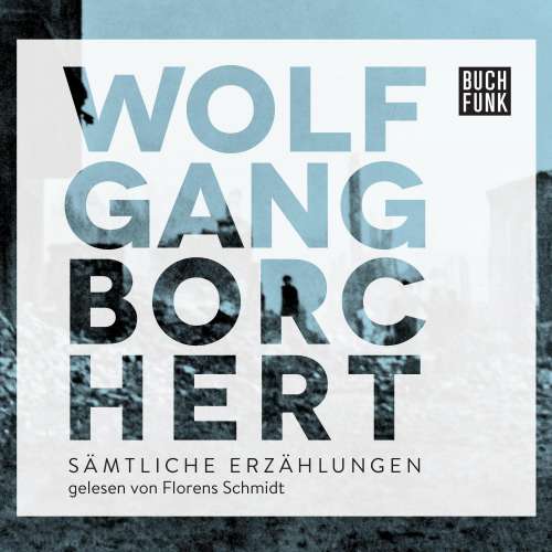 Cover von Wolfgang Borchert - Testreihe Hörbuch - Ein Testtitel - Band 1 - Erzählungen (Audio Test)