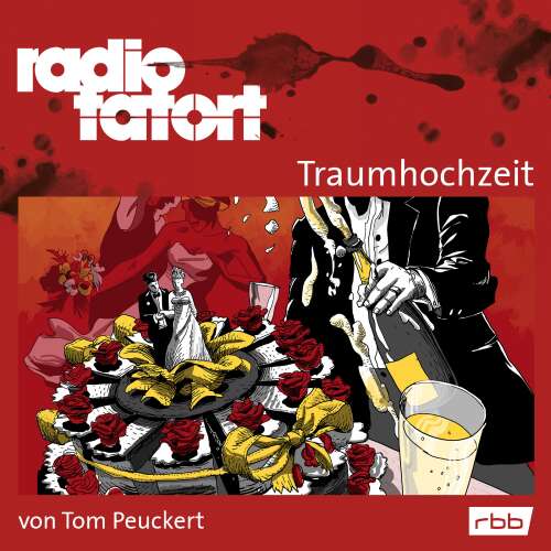 Cover von Tom Peuckert - Radio Tatort rbb - Traumhochzeit