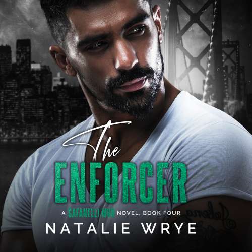 Cover von Natalie Wrye - The Gafanelli Mob - Book 4 - The Enforcer