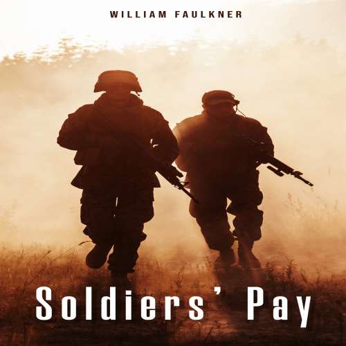 Cover von William Faulkner - Soldiers' Pay