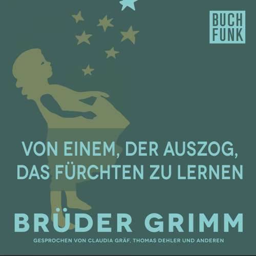 Cover von Brüder Grimm - Märchen von einem, der auszog, das Fürchten zu lernen