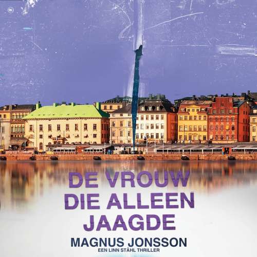 Cover von Magnus Jonsson - Linn Ståhl - De vrouw die alleen jaagde