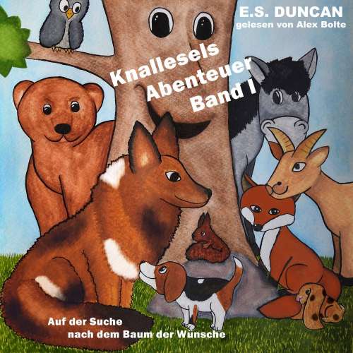 Cover von E.S. Duncan - Knallesels Abenteuer - Band 1 - Auf der Suche nach dem Baum der Wünsche