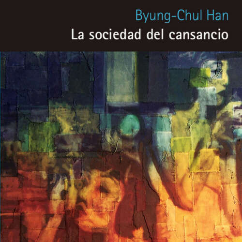 Cover von Byung-Chul Han - La sociedad del cansancio (Segunda edición ampliada)