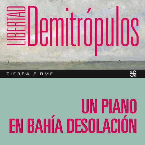 Cover - Libertad Demitrópulos - Un piano en bahía Desolación