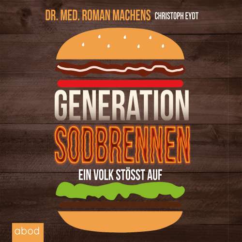 Cover von Christoph Eydt - Generation Sodbrennen - Ein Volk stößt auf
