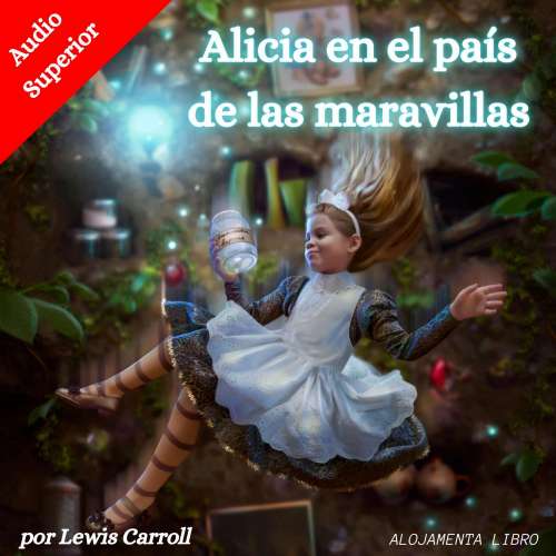 Cover von Lewis Carroll - Alicia en el país de las maravillas