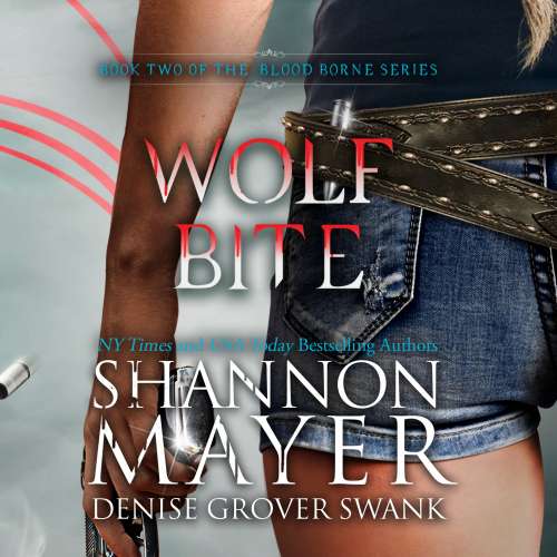 Cover von Shannon Mayer - The Blood Borne Series - Book 2 - Wolf Bite