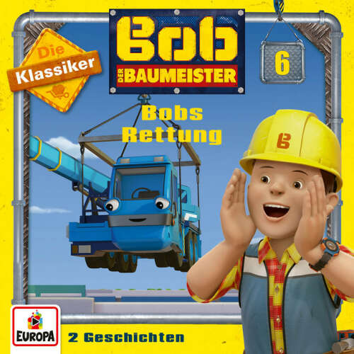 Cover von Bob der Baumeister - 06/Bobs Rettung (Die Klassiker)