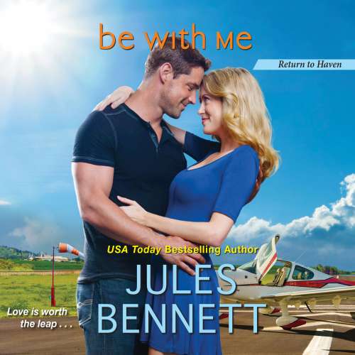 Cover von Jules Bennett - Return to Haven - Book 2 - Be With Me