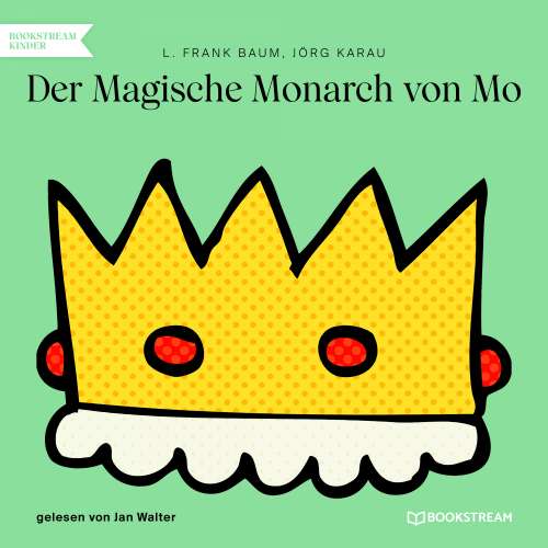 Cover von L. Frank Baum - Der Magische Monarch von Mo
