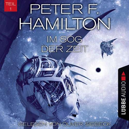 Cover von Peter F. Hamilton - Das dunkle Universum - Band 3 - Im Sog der Zeit, Teil 1