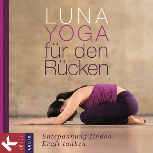 Cover von Adelheid Ohlig - Luna-Yoga für den Rücken - Entspannung finden, Kraft tanken