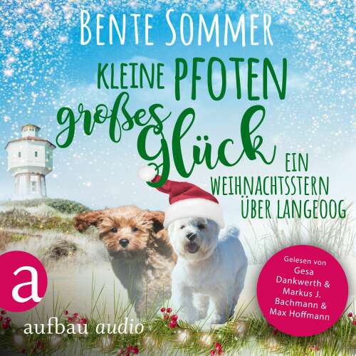 Cover von Bente Sommer - Inseltierarzt Dr. Breden - Band 3 - Kleine Pfoten, großes Glück - Ein Weihnachtsstern auf Langeoog