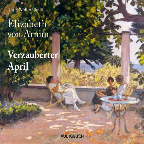 Cover von Elizabeth von Arnim - Verzauberter April
