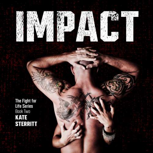 Cover von Kate Sterritt - Fight for Life - Book 2 - Impact