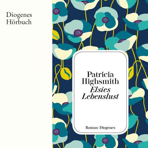 Cover von Patricia Highsmith - Elsies Lebenslust