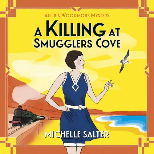 Cover von Michelle Salter - The Iris Woodmore Mysteries - A BRAND NEW addictive cozy historical murder mystery from Michelle Salter for summer 2023 - Book 4 - A Killing at Smugglers Cove