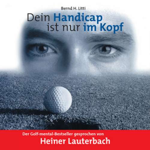 Cover von Bernd H. Litti - Dein Handicap ist nur im Kopf