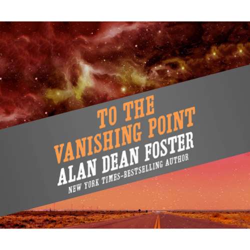 Cover von Alan Dean Foster - To the Vanishing Point