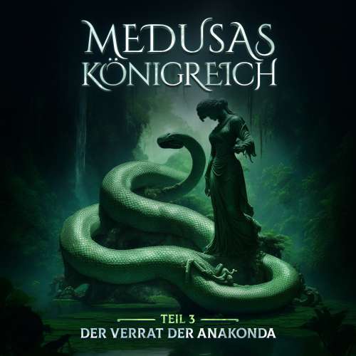 Cover von Medusas Königreich - Teil 3 - Der Verrat der Anakonda