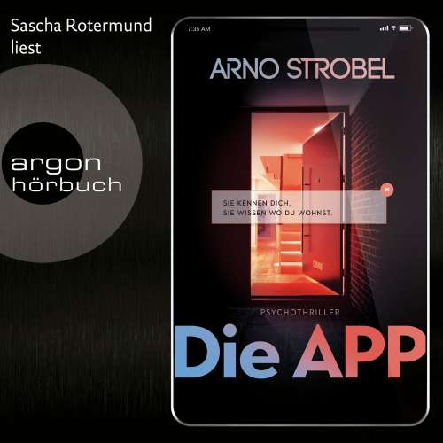 Cover von Arno Strobel - Die APP - Sie kennen dich. Sie wissen, wo du wohnst.