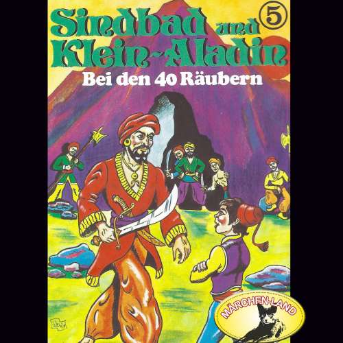 Cover von Sindbad und Klein-Aladin - Folge 5 - Bei den 40 Räubern