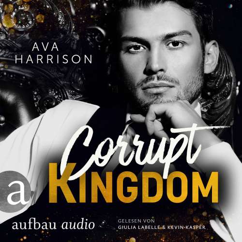 Cover von Ava Harrison - Corrupt Empire - Band 1 - Corrupt Kingdom