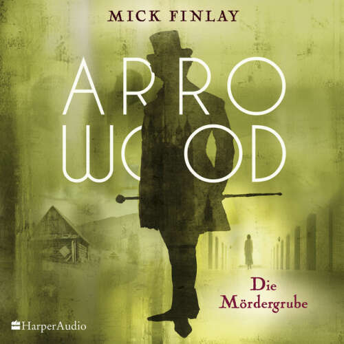 Cover von Mick Finlay - Arrowood - Die Mördergrube (ungekürzt)
