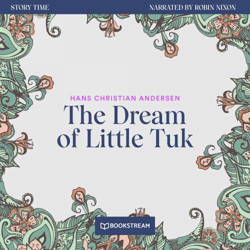 Cover von Hans Christian Andersen - Story Time - Episode 64 - The Dream of Little Tuk