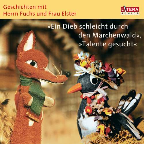 Cover von Heinz Fülfe - Geschichten mit Herrn Fuchs und Frau Elster - Ein Dieb schleicht duch den Märchenwald / "Talente gesucht"