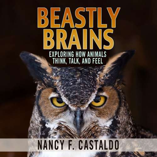 Cover von Nancy F. Castaldo - Beastly Brains