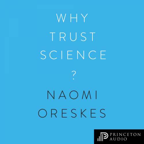 Cover von Naomi Oreskes - Why Trust Science?