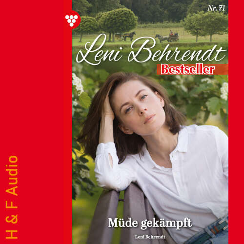 Cover von Leni Behrendt - Leni Behrendt Bestseller - Band 71 - Müde gekämpft