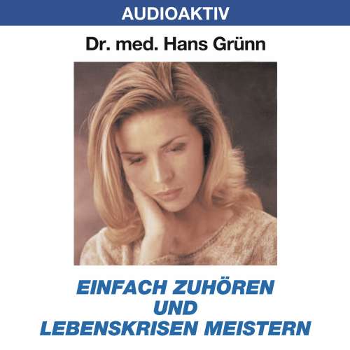 Cover von Dr. Hans Grünn - Einfach zuhören und Lebenskrisen meistern