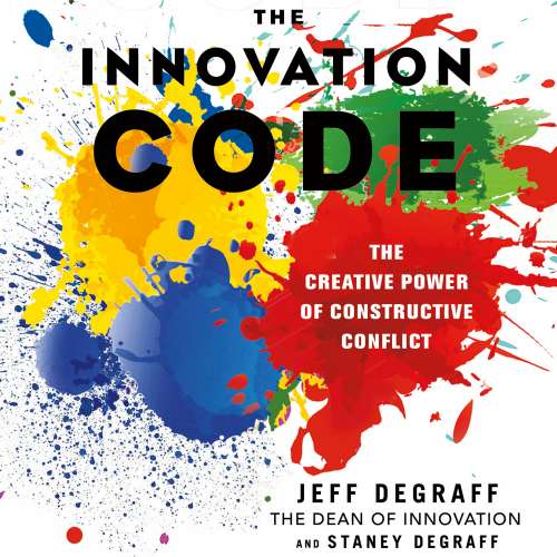 Cover von Jeff DeGraff - The Innovation Code - The Creative Power of Constructive Conflict