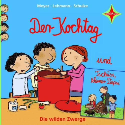 Cover von Meyer - Die wilden Zwerge - Teil 2 - Der Kochtag / Tschüss, kleiner Piepsi