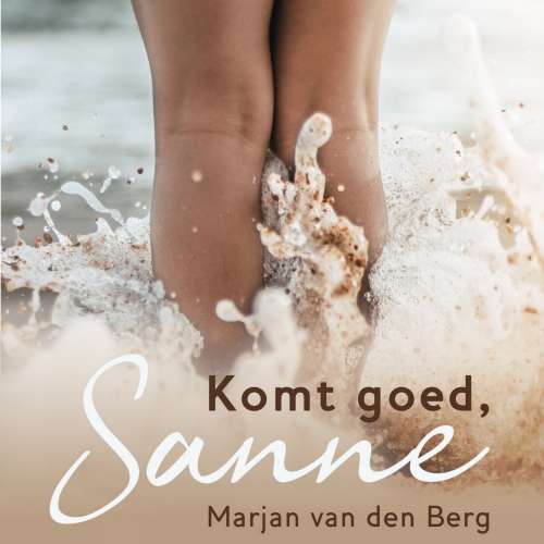 Cover von Marjan van den Berg - Sanne - Deel 15 - Komt goed, Sanne