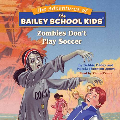 Cover von Debbie Dadey - Adventures of the Bailey School Kids - Book 15 - Zombies Don't Play Soccer