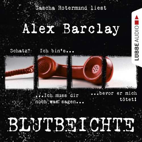 Cover von Alex Barclay - Blutbeichte