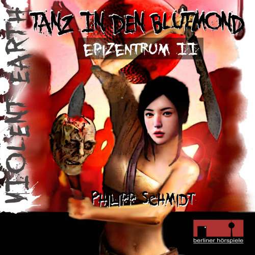 Cover von Philipp Schmidt - Violent Earth - Epizentrum - Folge 2 - Tanz in den Blutmond