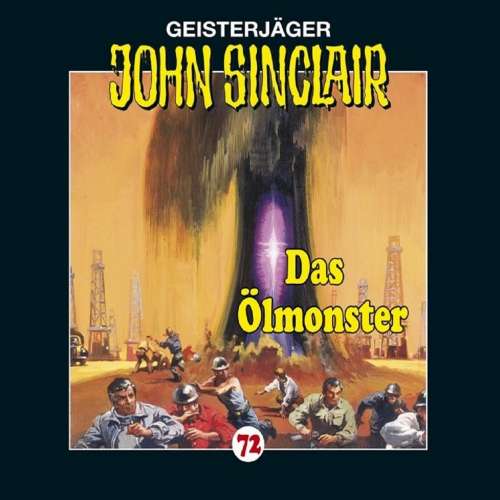 Cover von John Sinclair - John Sinclair - Folge 72 - Das Ölmonster