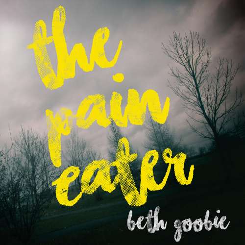 Cover von Beth Goobie - The Pain Eater
