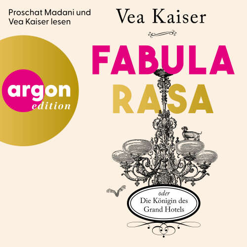 Cover - Vea Kaiser - Fabula Rasa oder Die Königin des Grand Hotels